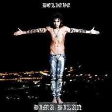 Дима Билан, Believe (CD+DVD)