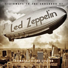 Various – Homage To The Legend: Stairways To The Songbook of Led Zeppelin (CD)