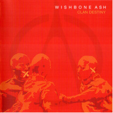 Wishbone Ash - Clan Destiny (CD)