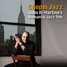 John Di Martino's Romantic Jazz Trio – Chopin Jazz (CD)