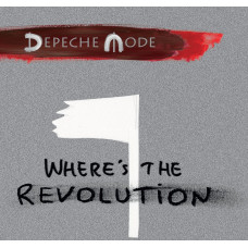 Depeche Mode, Where`s  The Revolution (5 Tr.) [Remixes]  (2017)