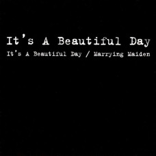 It`s A Beautiful Day - It`s A Beautiful Day / Marrying Maiden (CD)