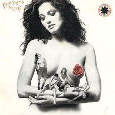 Red Hot Chili Peppers, Mother`s Milk (1989)