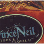 Vince Neil, Tattoos & Tequila