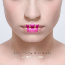Rock Candy Funk Party - Groove Is King (Feat.John Bonamassa - Billy Gibbons and …) (CD+DVD)