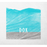 Dok - Be Water (CD)