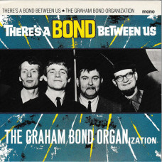 The Graham Bond Organization – There's A Bond Between Us (CD)