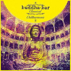 Сборник, Buddha Bar Classical Chillharmonic