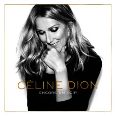 Celine Dion, Encore Un Soir