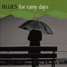 Various - Blues For Rainy Days (CD)