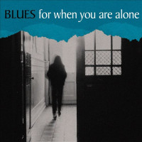 Various - Blues For When You Are Alone (CD)