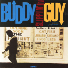 Buddy Guy, Slippin` In