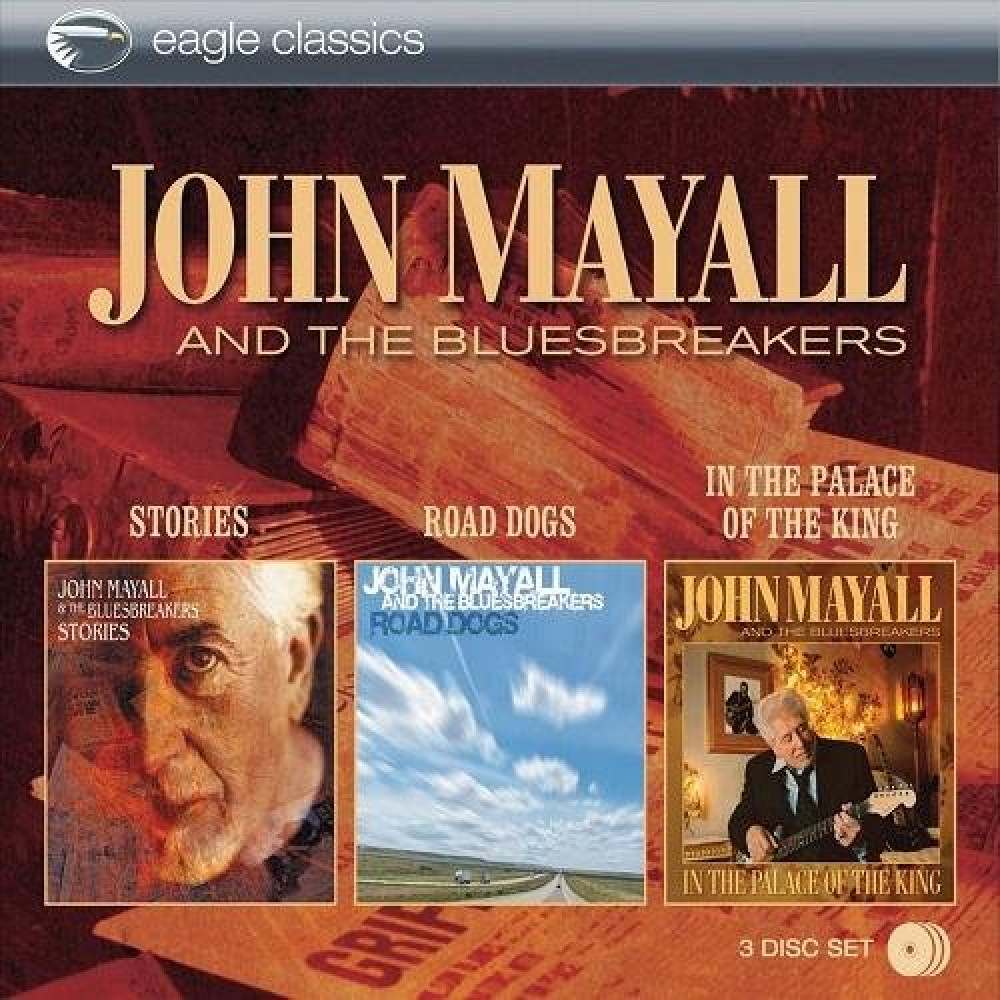 John Mayall & The Bluesbreakers - Stories / Road Dogs /in The Palace Of The King (CD)