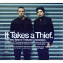 Thievery Corporation - It Takes A Thief The Very Best (CD) Thievery Corporation - It Takes A Thief The Very Best (CD)