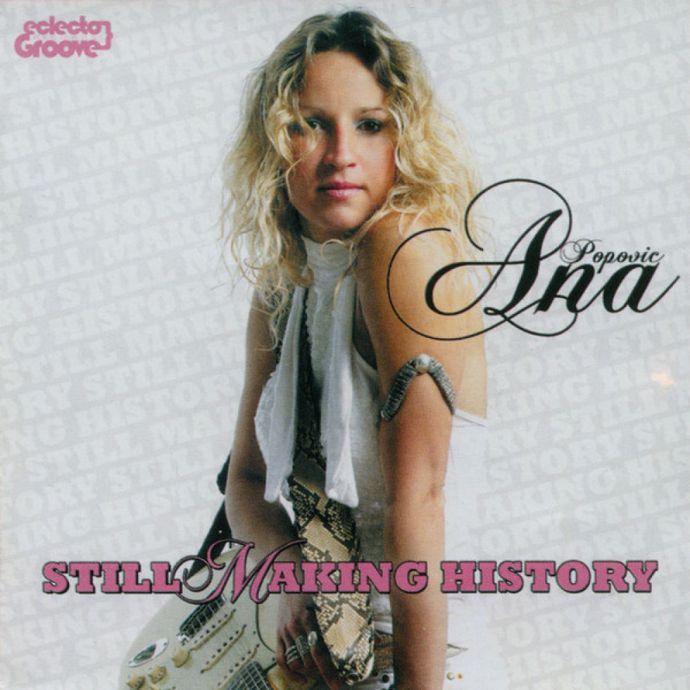 Ana Popovic - Still Making History (CD)