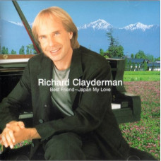 Richard Clayderman, Best Friend - Japan My Love