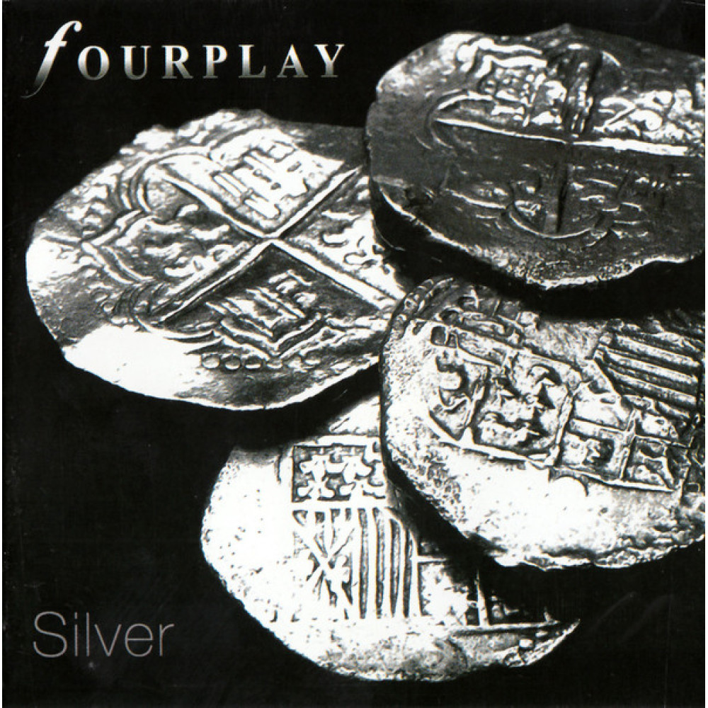 Fourplay - Silver (CD) Fourplay - Silver (CD)