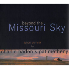 Haden / Metheny, Beyond The Missouri Sky (Digipack)