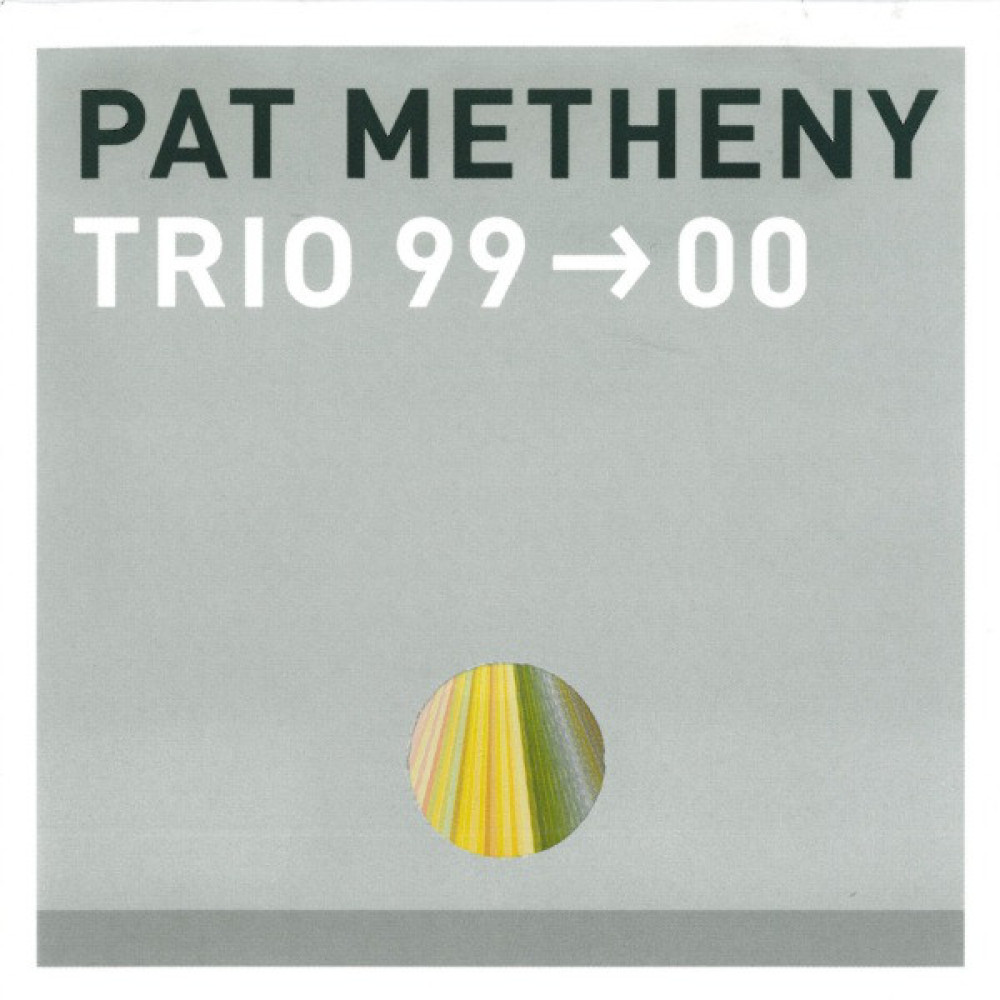 Pat Metheny - Trio 99-00 (CD) Pat Metheny - Trio 99-00 (CD)