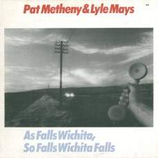 Pat Metheny / Lyle Mays - As Falls Wichita - So Falls Wichita Falls (CD)