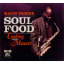 Maceo Parker - Soul Food – Cooking With Maseo (CD) Maceo Parker - Soul Food – Cooking With Maseo (CD)