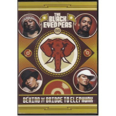 Black Eyed Peas - Behind The Bridge To Elephunk (DVD)