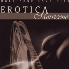 Ennio Morricone – Erotica Morricone (Morricone Love Hits) (CD)