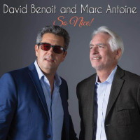 David Benoit And Marc Antoine - So Nice! (CD)