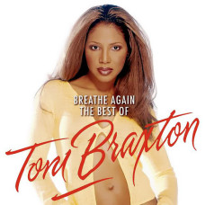 Toni Braxton – Breathe Again (The Best Of Toni Braxton) (CD)