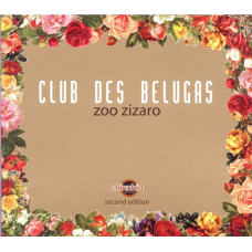 Club Des Belugas, Zoo Zizaro Second Edition