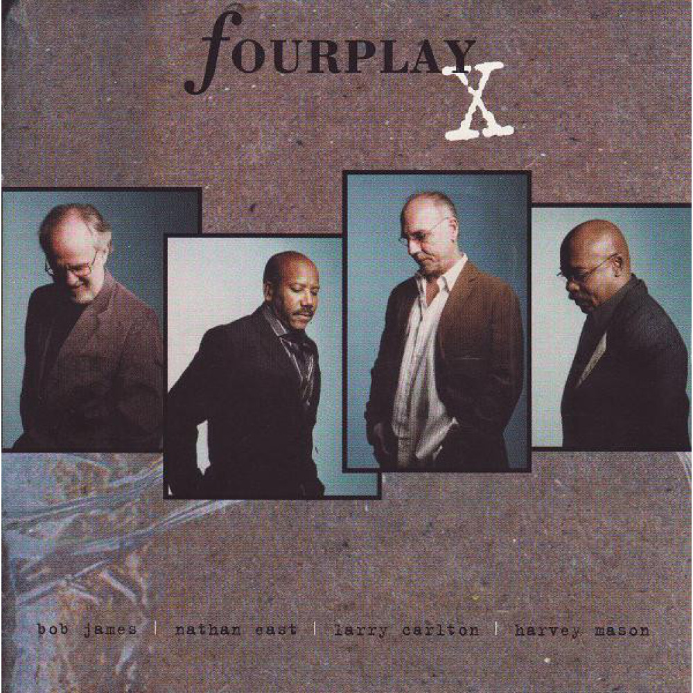 Fourplay - X (CD) Fourplay - X (CD)