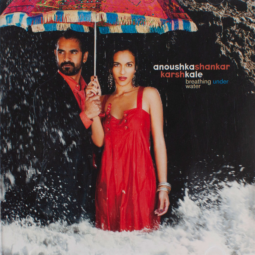 Anoushka Shankar \ Karsh Kale - Breathing Under Water (CD)