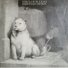 Pavlov's Dog, Pampered Menial (LP)