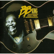 B.B. King, Lucille & Friends