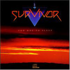 Survivor - Too Hot To Sleep (CD)