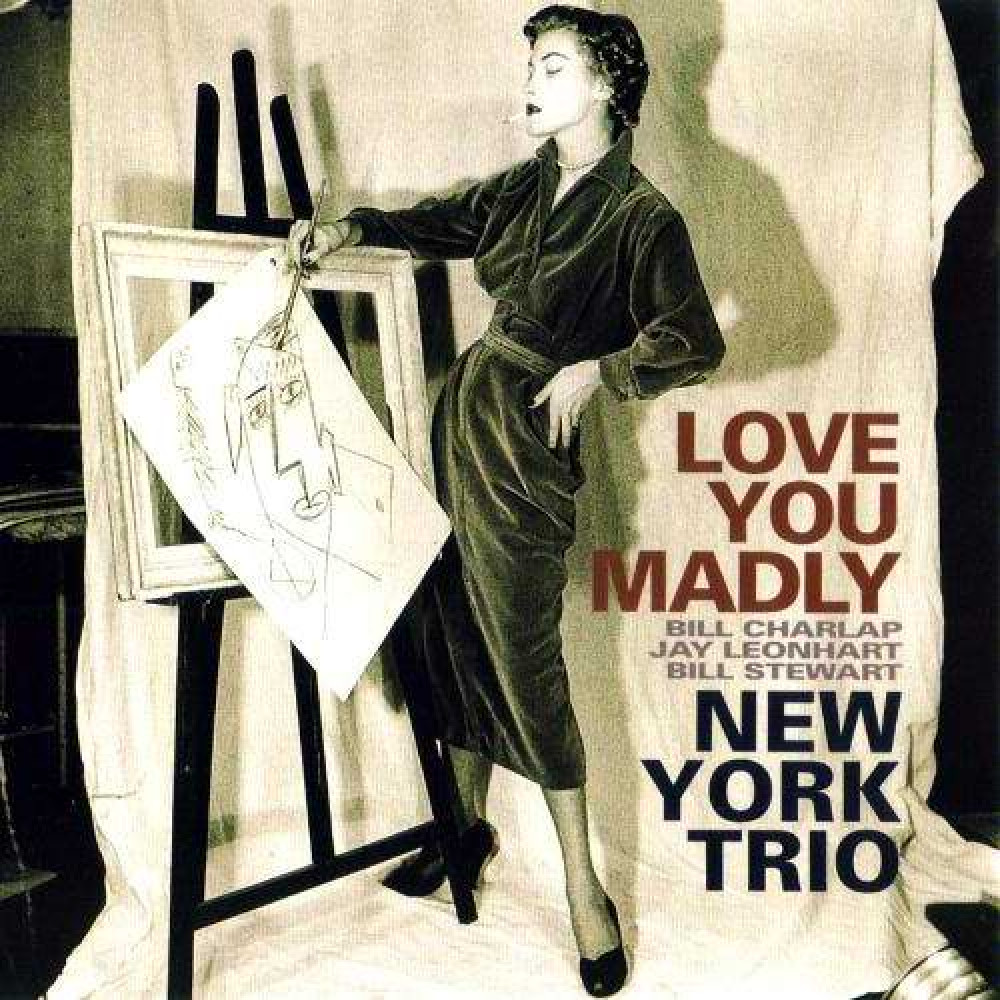 New York Trio - Love You Madly (CD)