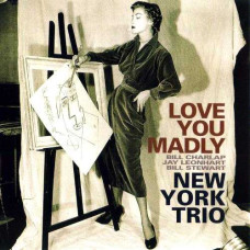 New York Trio - Love You Madly (CD) New York Trio - Love You Madly (CD)