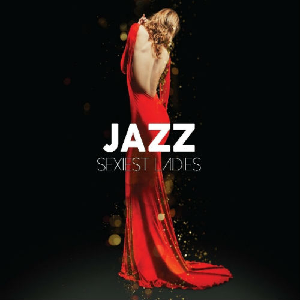 Various - Jazz Sexiest Ladies (3 CD) Various - Jazz Sexiest Ladies (3 CD)