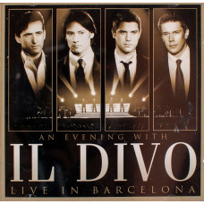 Il Divo, An Evening With - Live In Barcelona (CD+DVD)