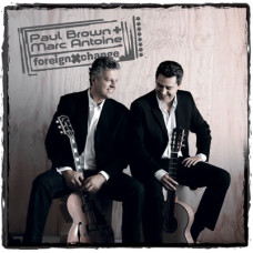 Paul Brown + Marc Antoine - Foreignxchange (CD) Paul Brown + Marc Antoine - Foreignxchange (CD)