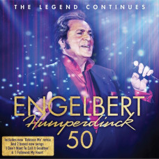 Engelbert Humperdinck, 50 - The Legend Continues (2 CD)