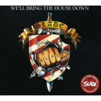 Slade - We'll Bring The House Down (1979-81)