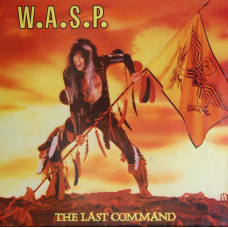 W.A.S.P., The Last Command (1984) (LP)