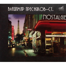 Владимир Пресняков - ст. - Nostalgie (CD) Владимир Пресняков - ст. - Nostalgie (CD)