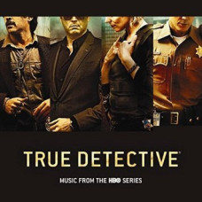 Various - True Detective (Music From The HBO Series) (CD)