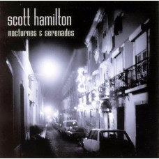 Scott Hamilton, Nocturnes & Serenades