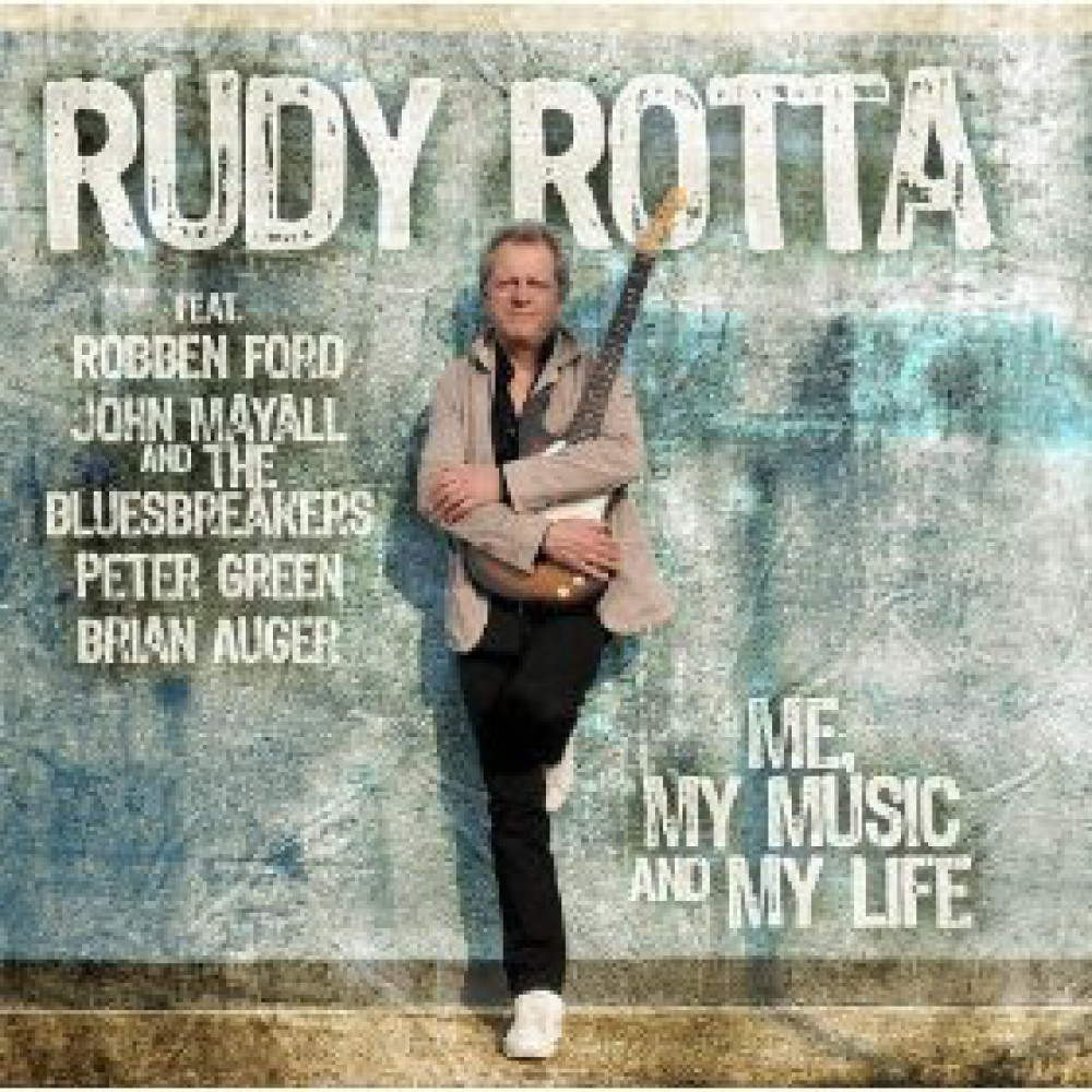 Rudy Rotta Feat. John Mayall - Peter Green - Brian Auger - Robben Ford - Me - My Music And My Life (CD)