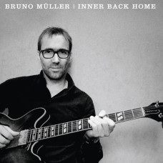 Bruno Muller - Inner Back Home (CD)
