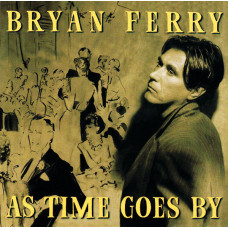 Bryan Ferry, As Time Goes By