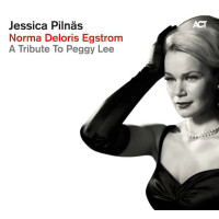 Jessica Pilnas - Norma Deloris Egstrom A Tribute To Peggy Lee (CD)
